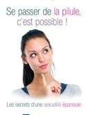 Se passer de la pilule, c’est possible
